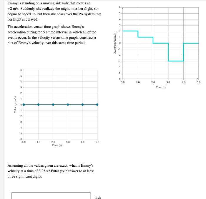 Emmy sidewalk traveling moving standing solved velocity initial transcribed problem text been show has acceleration experiences